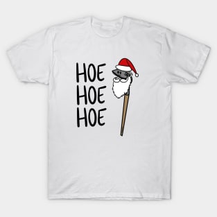 hoe hoe hoe T-Shirt